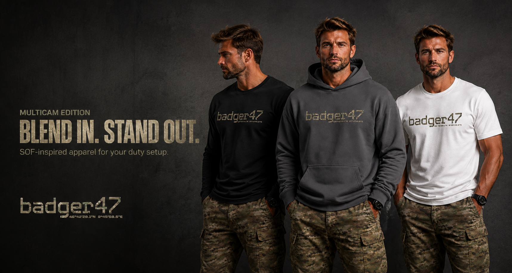 badger47 Multicam Edition mit drei männlichen Models in schwarzem Longsleeve, grauem Hoodie und weißem T-Shirt, kombiniert mit Multicam-Hosen und dem Claim Blend In. Stand Out.