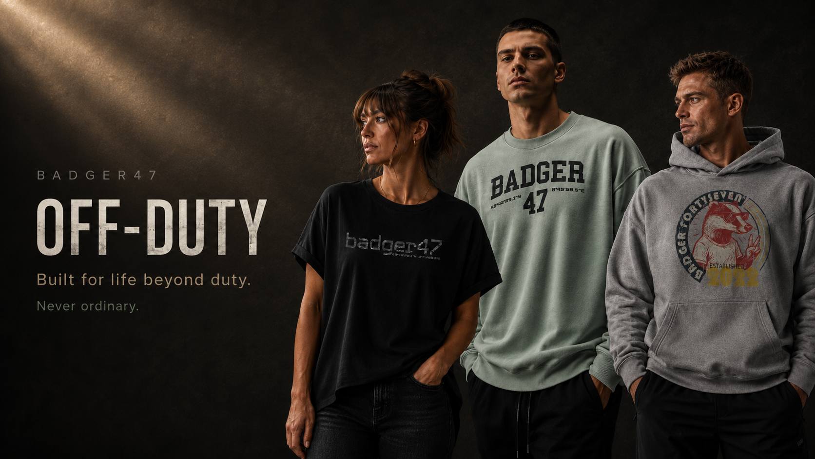 BADGER47 Off-Duty Kampagne mit drei Models in schwarzem T-Shirt, mintgrünem Sweatshirt und grauem Hoodie. Built for life beyond duty.