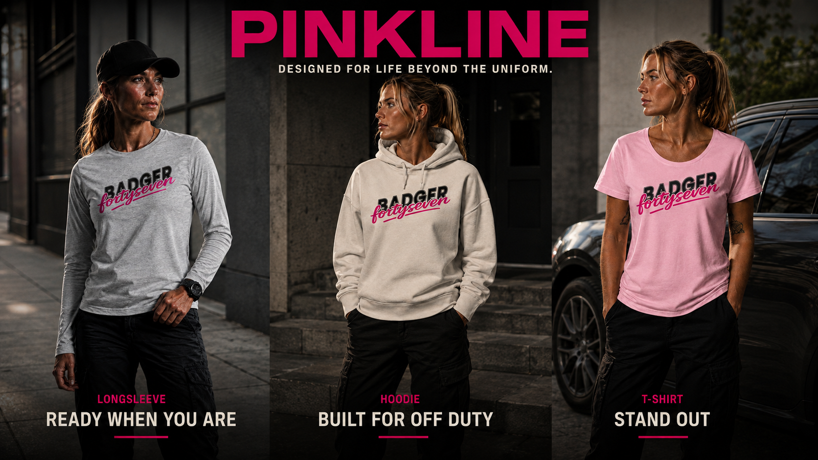 Triptychon zur BADGER47 PINKLINE Kollektion mit Frauenmodel in drei Alltagssituationen: Heather Grey Longsleeve mit „READY WHEN YOU ARE“, Natural Raw Hoodie mit „BUILT FOR OFF DUTY“ und Cotton Pink T-Shirt mit „STAND OUT“, vor neutralem urbanem Hintergrund